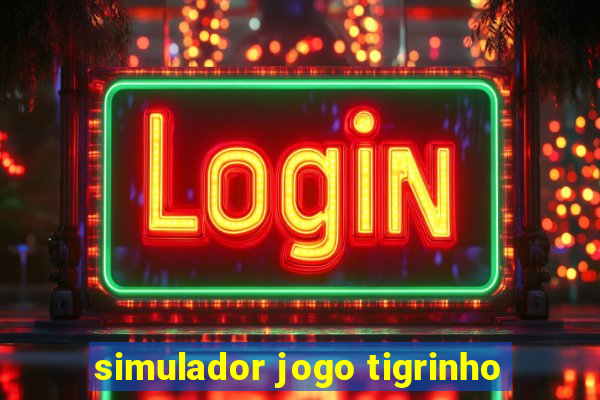 simulador jogo tigrinho